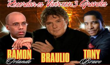 RECORDAR ES VIVIR CON 3 GRANDES - Ramon Orlando, Braulio & Tony Bravo