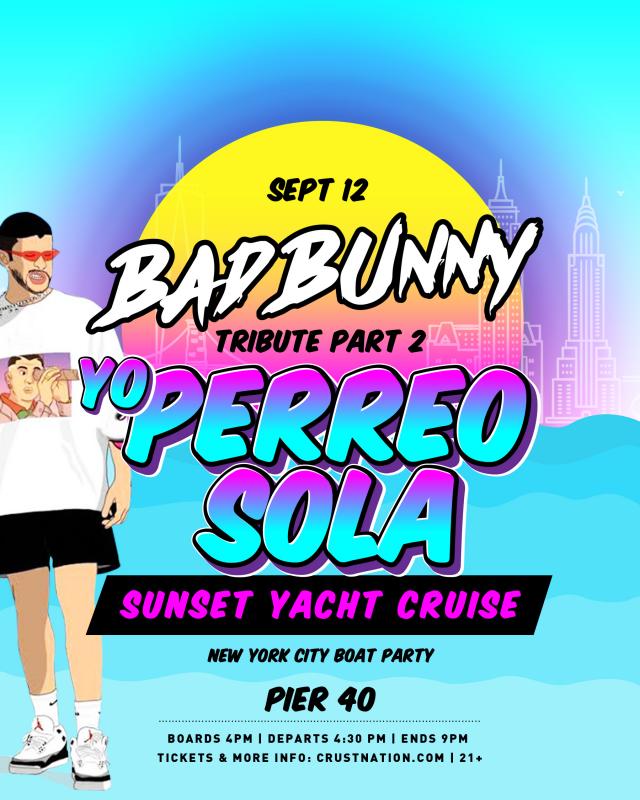 BAD BUNNY TRIBUTE Part 2: YO PERREO SOLA Sunset Yacht Cruise NYC