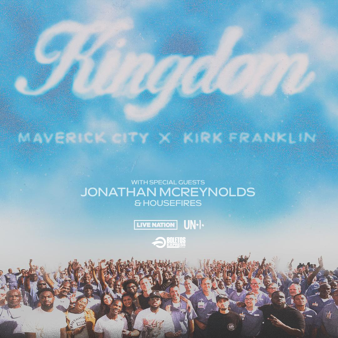 Kingdom Tour Maverick City Music & Kirk Franklin Tickets BoletosExpress