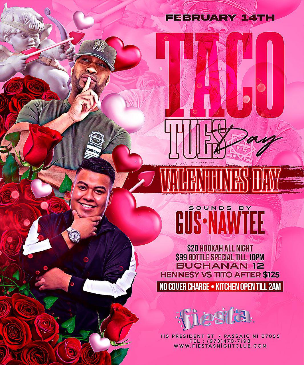 TACO TUESDAY, VALENTINES DAY SOUNDS BY: GUS*NAWTEE