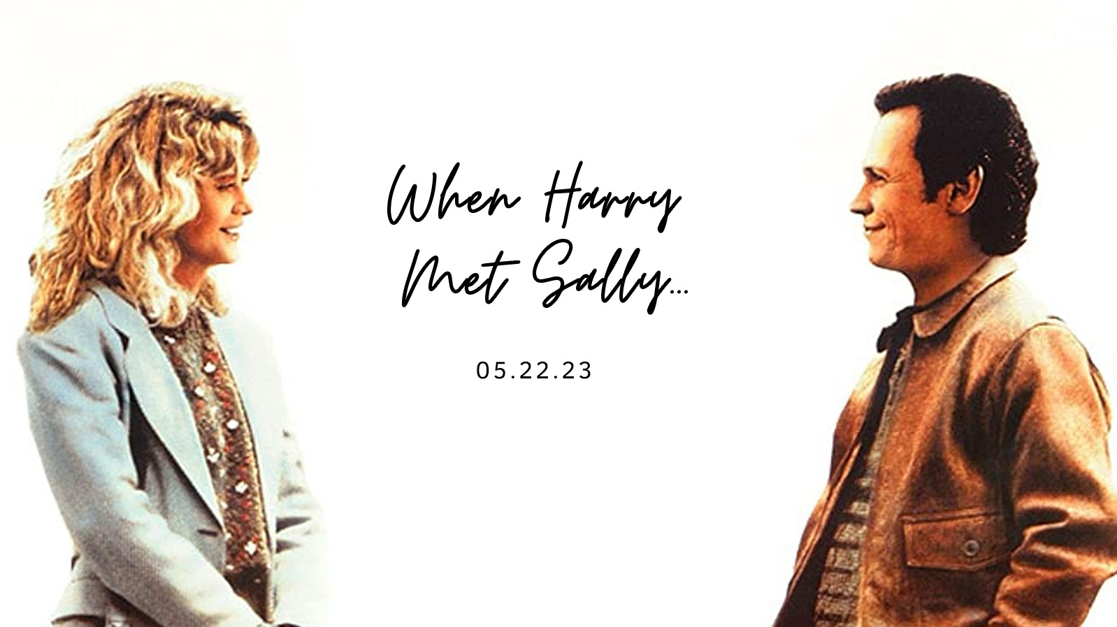 When Harry Met Sally . . .