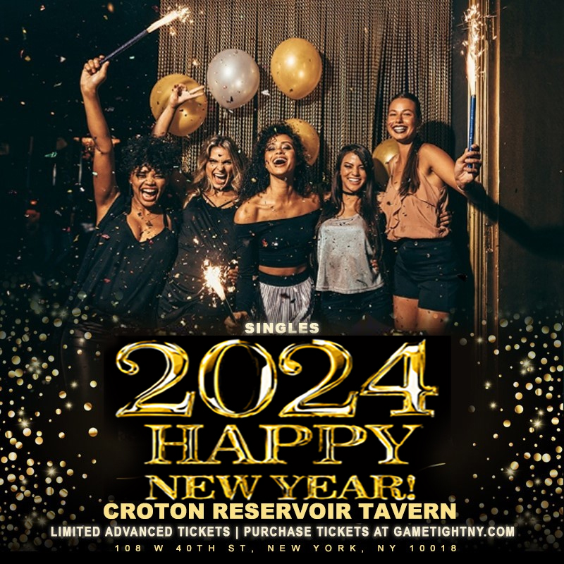 Croton Reservoir Tavern New Years Eve Singles Party 2024 Tickets Boletosexpress 