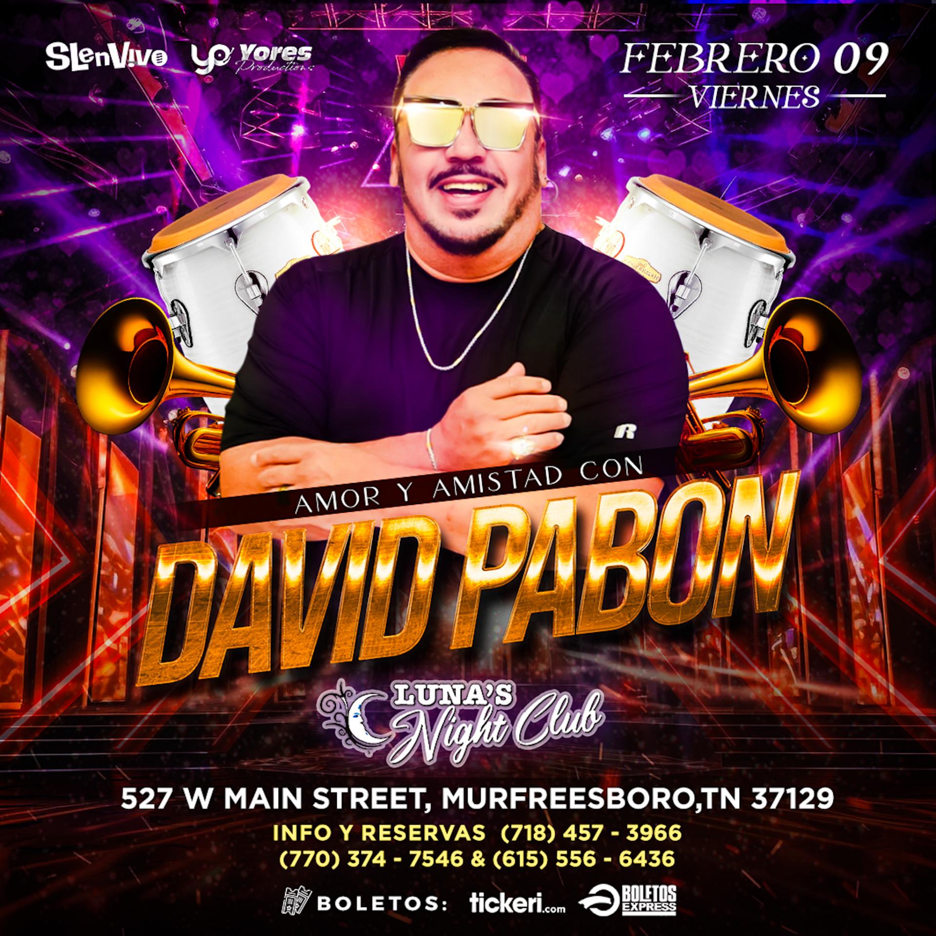 DAVID PABON EN CONCIERTO! CELEBRANDO AMOR Y AMISTAD