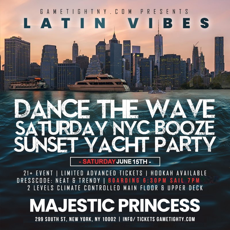Latin Vibes Dance the Wave NYC Sunset Majestic Princess Yacht Party 2024