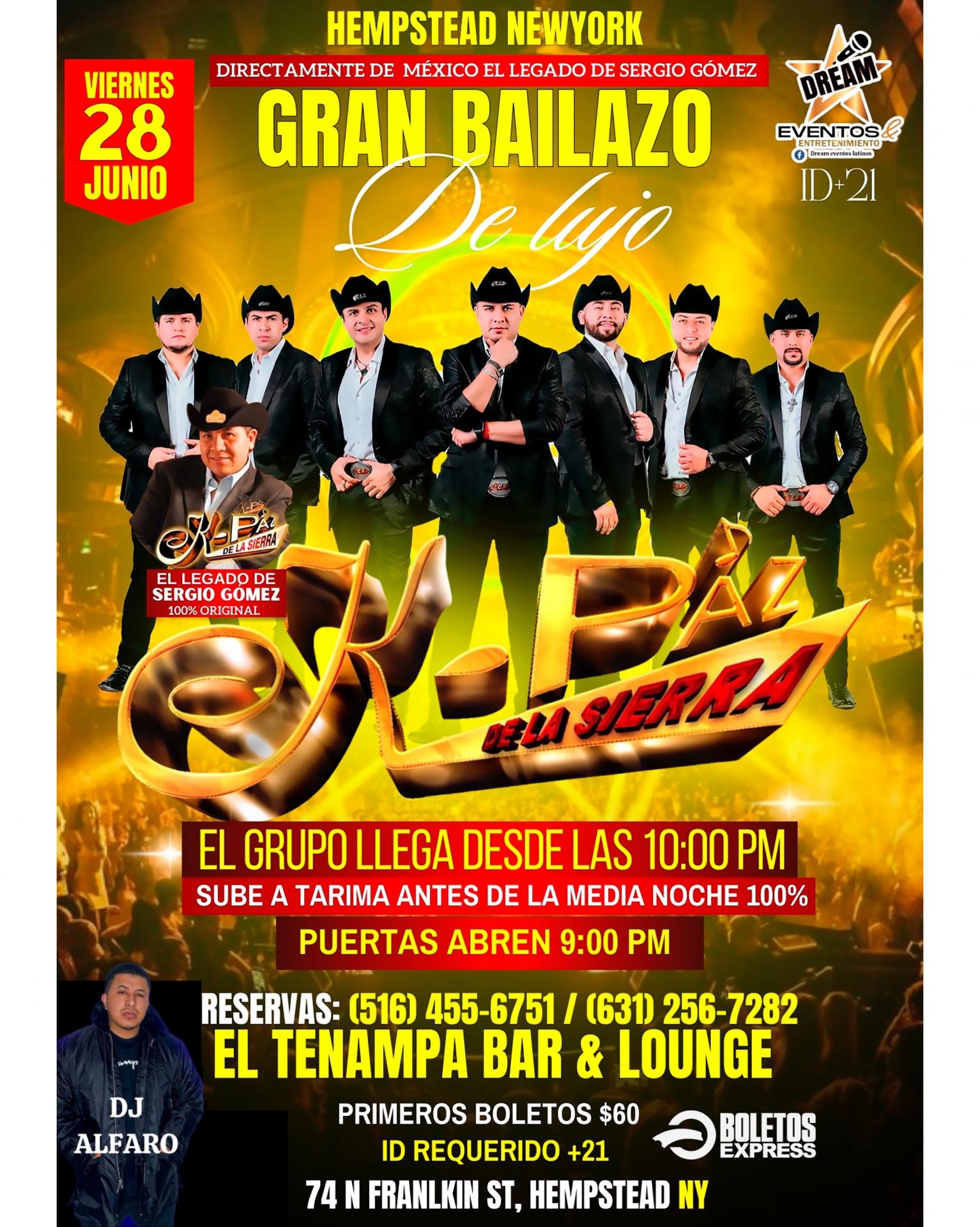 K-PAZ DE LA SIERRA EN HEMPSTEAD NY / Hoy  Viernes  28 Junio / El Tenampa bar