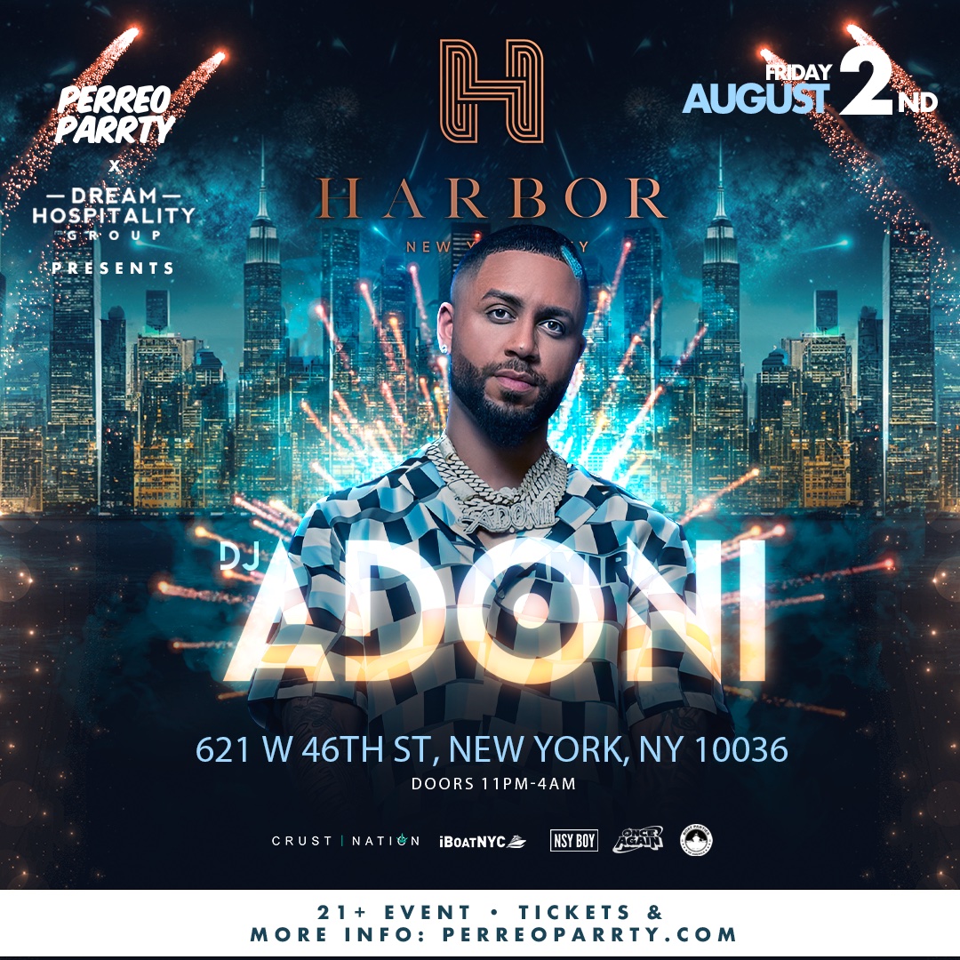DJ Adoni Live @ Harbor NYC - Dembow & Reggaeton Latin Party