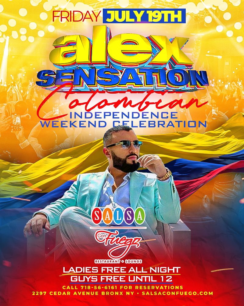 Alex Sensation Colombian Independence Wknd