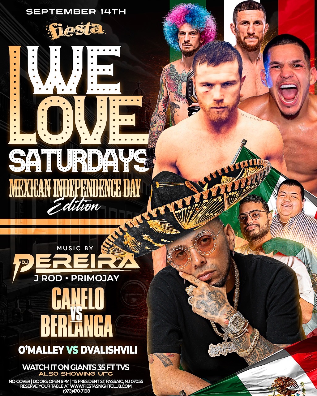 WE LOVE SATURDAYS, MEXICAN INDEPENDENCE DAY, CANELO VS BERLANCA, MUSIC BY PEREIRA,JROD,PRIMOJAY